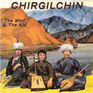 Chirgilchin - The Wolf & The Kid download free