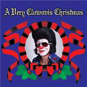 Clownvis Presley - A Very Clownvis Christmas download free