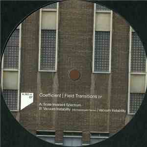 Coefficient - Field Transitions EP download free