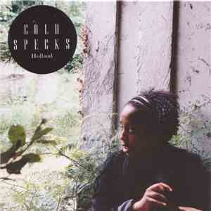 Cold Specks - Holland download free