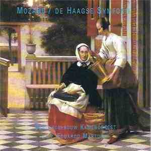 Concertgebouw Kamerorkest o.l.v. Eduardo Marturet - Mozart / De Haagse Symfonie download free