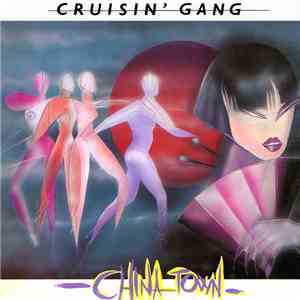Cruisin' Gang - Chinatown download free