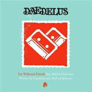 Daedelus - For Withered Friends download free