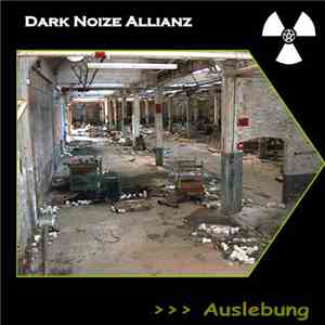 Dark Noize Allianz - Auslebung download free