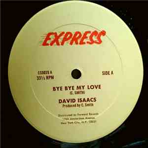 David Isaacs - Bye Bye My Love download free