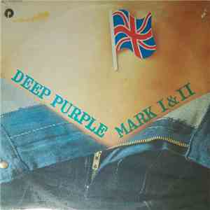 Deep Purple - Mark I & II download free