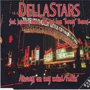 Dellastars Feat. Jasmina, Keena , ADL And Sean "Barney" Thomas - Always On My Mind / Fallin' download free