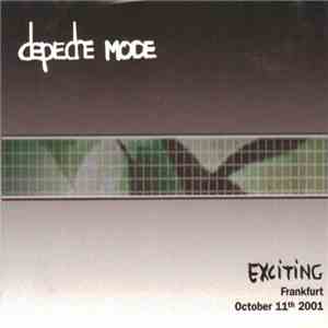Depeche Mode - Exciting Frankfurt October 11th 2001 download free