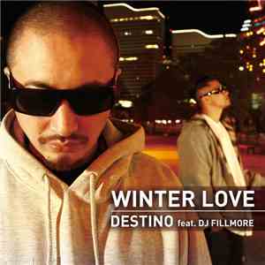 Destino  Feat. DJ Fillmore - Winter Love download free