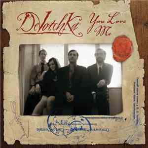 DeVotchKa - You Love Me download free