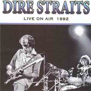 Dire Straits - Live On Air 1992 download free