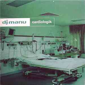 DJ Manu - Cardiologik download free