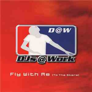 DJs @ Work - Fly With Me (To The Stars) download free