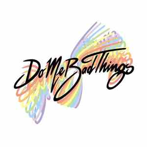Do Me Bad Things - Yes! download free