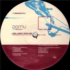 Domu Feat. Valerie Etienne - Sail Away With Me Remixes Pt. 2 download free