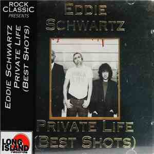 Eddie Schwartz - Private Life (Best Shots) download free