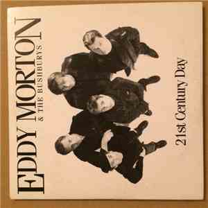 Eddy Morton & The Bushburys - 21st Century day download free