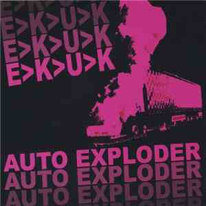 E>K>U>K - Auto Exploder download free