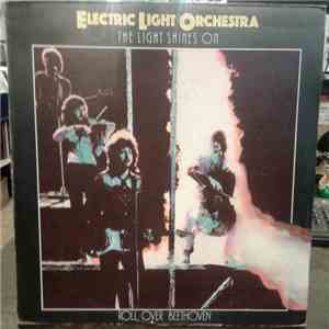 Electric Light Orchestra - The Light Shines On - Roll Over Beethoven download free