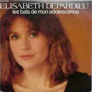 Elisabeth Depardieu - Les Bals De Mon Adolescence download free