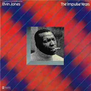 Elvin Jones - The Impulse Years download free