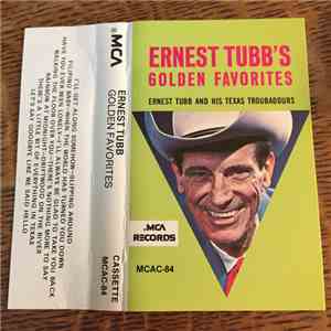 Ernest Tubb And His Texas Troubadours - Ernest Tubb's Golden Favorites download free