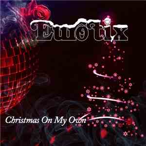 Eurotix - Christmas On My Own download free