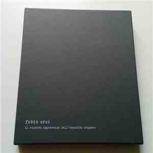 Fabio Orsi - Il Ricordo Improvviso Dell'Assoluto Stupore download free