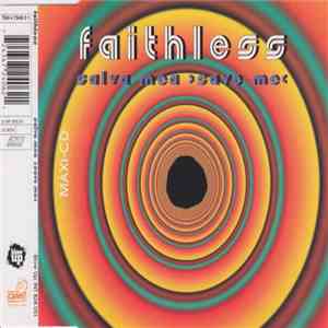Faithless - Salva Mea >Save Me< download free