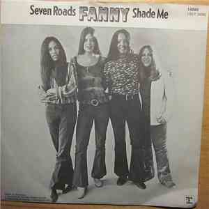 Fanny  - Seven Roads / Shade Me download free