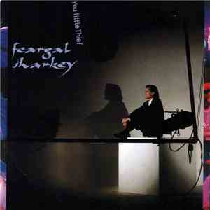 Feargal Sharkey - You Little Thief download free