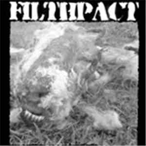 Filthpact / Step On It - Filthpact / Step On It download free