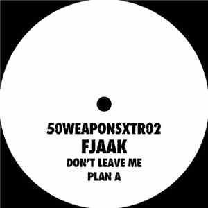 FJAAK - Don't Leave Me / Plan A download free