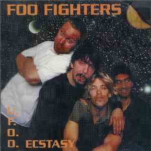 Foo Fighters - U.F.O.O. Ecstasy download free