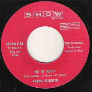 Frank Alberto - Nu Of Nooit / Ik Ben Verlegen download free