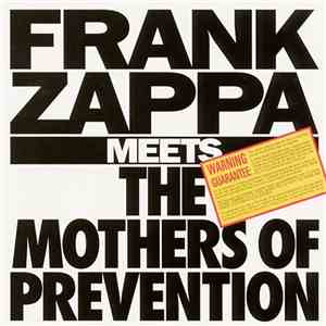 Frank Zappa - Frank Zappa Meets The Mothers Of Prevention download free