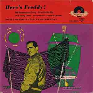 Freddy, Horst Wende And His Rhythm Boys - Here's Freddy! download free