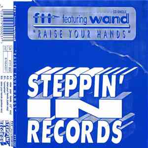 Ftt Featuring Wand - Raise Your Hands download free