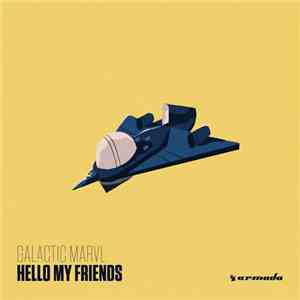 Galactic Marvl - Hello My Friends download free