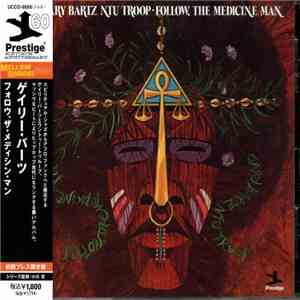 Gary Bartz NTU Troop - Follow, The Medicine Man download free