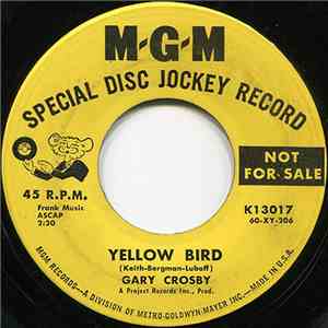 Gary Crosby  - Yellow Bird / High Hill Country download free