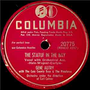 Gene Autry With The Cass County Boys And The Pinafores / Gene Autry - The Statue In The Bay / The Place Where I Worship download free