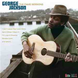 George Jackson  - The Fame Sessions download free