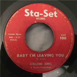 Geraldine Jones - Baby I'm Leaving You / When You Get Tired Of Me download free