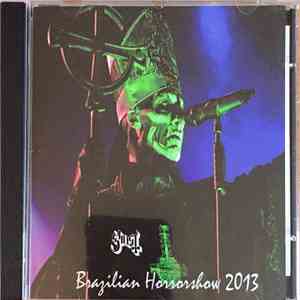 Ghost  - Brazilian Horrorshow 2013 download free
