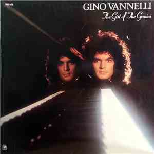 Gino Vannelli - The Gist Of The Gemini download free
