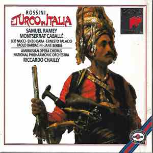 Gioacchino Rossini, Riccardo Chailly, Montserrat Caballé, Samuel Ramey, Leo Nucci - Il Turco In Italia download free