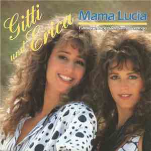 Gitti & Erica - Mama Lucia download free