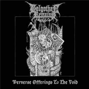 Golgothan Remains - Perverse Offerings To The Void download free