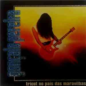 Gonçalo Pereira - Tricot No País Das Maravilhas download free